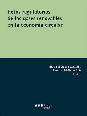 cover image of Retos regulatorios de los gases renovables en la economía circular